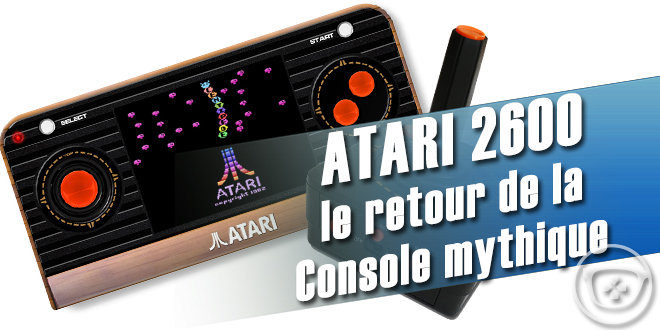 ATARI 2600 la mythique console revient pour les petits comme les grands