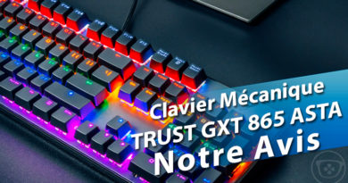 [Avis] Clavier Mécanique TRUST GXT 865 Asta